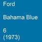 Preview: Ford, Bahama Blue, 6 (1973).